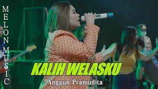KALIH WELASKU - ANGGUN PRAMUDITA || MELON MUSIC LIVE KEDASRI