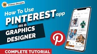 How to Use PINTEREST as a Graphic Designer - Complete Tutorial 2022