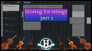 Scoring for Strings Part 2 - Orchestration Techniques