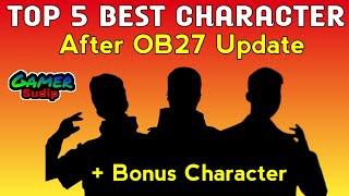 Top 5 best Character in Freefire after Ob27 Update || With bonus Character || #top5 #ob27 #character