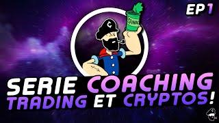 Crypto Trading | Le Coaching du Captain | Episode 1/20