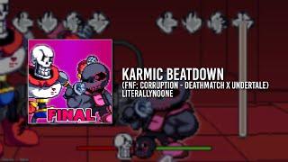 Karmic Beatdown (FNF: Corruption - Deathmatch x UNDERTALE)