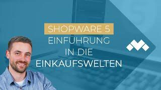 Einkaufswelten in Shopware 5 anlegen [SW Academy]