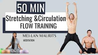 Flow Training: 50 Min Circulation and Stretching Workout | Mei-lan Meditation