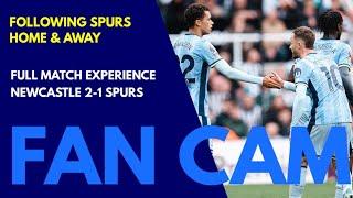 FAN CAM: Newcastle 2-1 Tottenham: Full Match Experience at St. James' Park: Spurs Dominate and Lose!