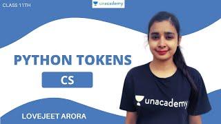 Python Tokens | CS | CBSE Class 11th | Lovejeet Ma'am