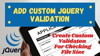 #3 | jquery custom valiation | validate file size and extension at client side