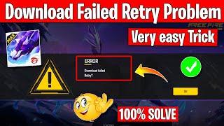 Download Failed Retry Problem in Free  Fire | Free Fire Not Opening | Download failed retry Error