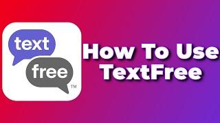 How to use TextFree?(2024) (Tutorial)