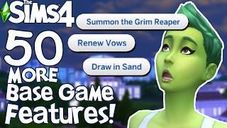 The Sims 4: 50 MORE BASE GAME FEATURES You Might Not Know!