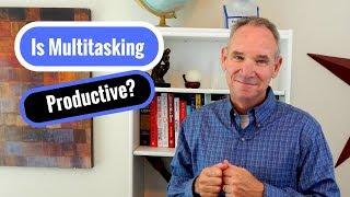 Is Multitasking Productive?