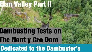 Elan Valley Dams Part II - In memory of the Dambuster's