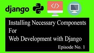 Django Web Development Tutorial 2018 For Beginners - Installing Django