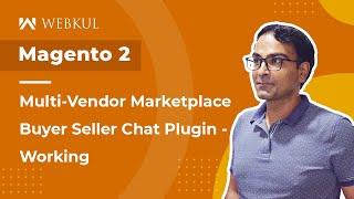 Magento 2 Multi Vendor Buyer Seller Chat Plugin - Working & Configuration