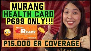 AFFORDABLE HEALTH CARD/INSURANCE IN THE PHILIPPINES (MAXI CARE E READY) @ P699!