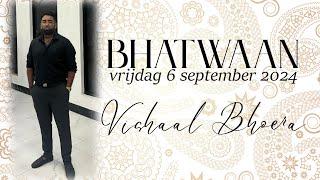 Livestream: Bhatwaan van Vishaal Bhoera