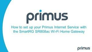 How to Set Up Your Primus Internet Service with the SmartRG SR808AC Wi-Fi Home Gateway