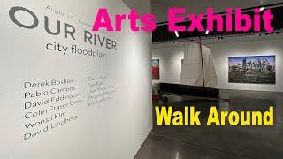 Arts Exhibition OUR RIVER - city floodplain Walk Around POV 4K