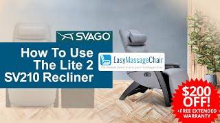 How To Operate The Svago Lite 2 SV210 Recliner