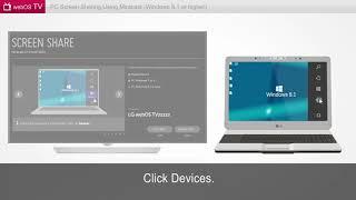 PC Screen Sharing Using Miracast Windows 8 1 or higher webOS