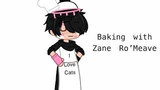 Baking with Zane Ro’meave