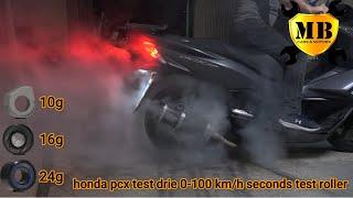 test drie honda pcx 0-100 km/h seconds test roller 10g 16g (3 24g 3 16g) top speed.