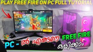 HOW TO PLAY FREE FIRE IN PC?  //  എങ്ങനേ FF PC ൽ കളിക്കാം  FULL TUTORIAL