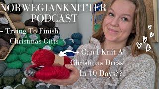 Crazy Cast On Energy Meets Christmas // Norwegianknitter Knitting Podcast 022