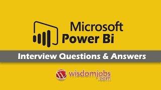 TOP 20 Microsoft Power Bi Interview Questions and Answers 2019 | Microsoft Power Bi | Wisdom jobs