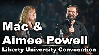 Mac & Aimee Powell - Liberty University Convocation