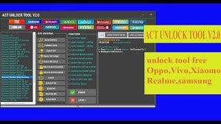 ACT UNLOCK TOOL V2.0#unlocktool free /All Oppo,Vivo,Xiaomi,Realme,samsung,tecno