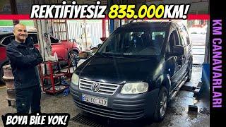 KM CANAVARLARI | 835.000km VW Caddy 1.9TDi | Rektifiye yok, Boya Yok!