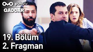 Gaddar 19. Bölüm 2. Fragman