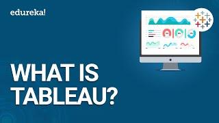 What is Tableau | Getting Started with Tableau | Tableau Certification Online Training | Edureka