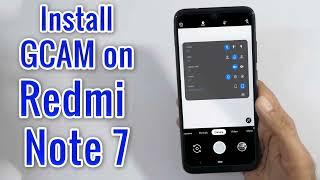 Download GCam for Redmi Note 7 (Google Camera APK Port Install)