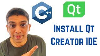 Qt Tutorials For Beginners - How to Install Qt Creator IDE (Open Source Version)
