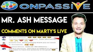 #ONPASSIVE Mr. Ash Mufareh Sir Message Marty's Live By Mohammad Kaif