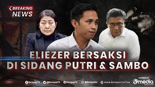 BREAKING NEWS - Eliezer, Ricky dan Kuat jadi Saksi Sidang Ferdy Sambo & Putri Candrawathi