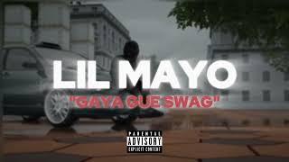 lil mayo - gaya gue swag