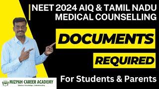 NEET 2024 - Documents Required for Medical Counselling 2024 - AIQ and Tamil Nadu State Quota