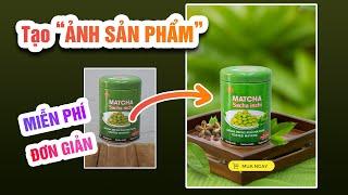 Tạo ảnh CHỤP Sản Phẩm, thay PHÔNG NỀN với AI | Miễn Phí | Stable Diffusion