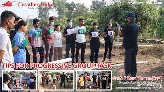 TIPS FOR PROGRESSIVE GROUP TASK : SSB | COL N P MURALIDHARAN (RETD) | CAVALIER INDIA