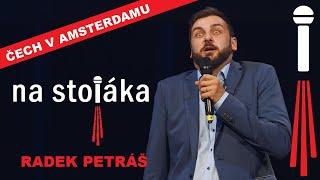 Na Stojáka - Radek Petráš - Čech v Amsterdamu
