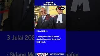 03072024 : Sidang Media Tan Sri Shafee Abdullah berkenaan 'Addendum' Najib Razak