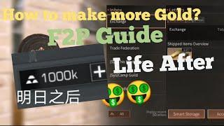 LIFE AFTER 明日之后-how to make more gold using F2P GUIDE