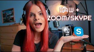 Use DAW Audio with Zoom and Skype in 2020 FREE