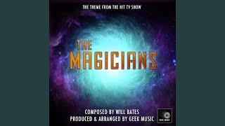 The Magicians Theme (From "The Magicians")