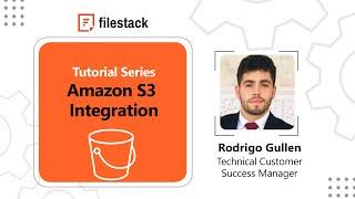Filestack Tutorial Series: Amazon S3 Integration