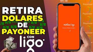 Retira tus dólares de Payoneer con LIGO | Transfiere de Payoneer a tu Banco 2024 (SOLUCIONADO) 