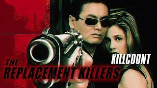 The Replacement Killers (1998) Chow Yun-Fat killcount